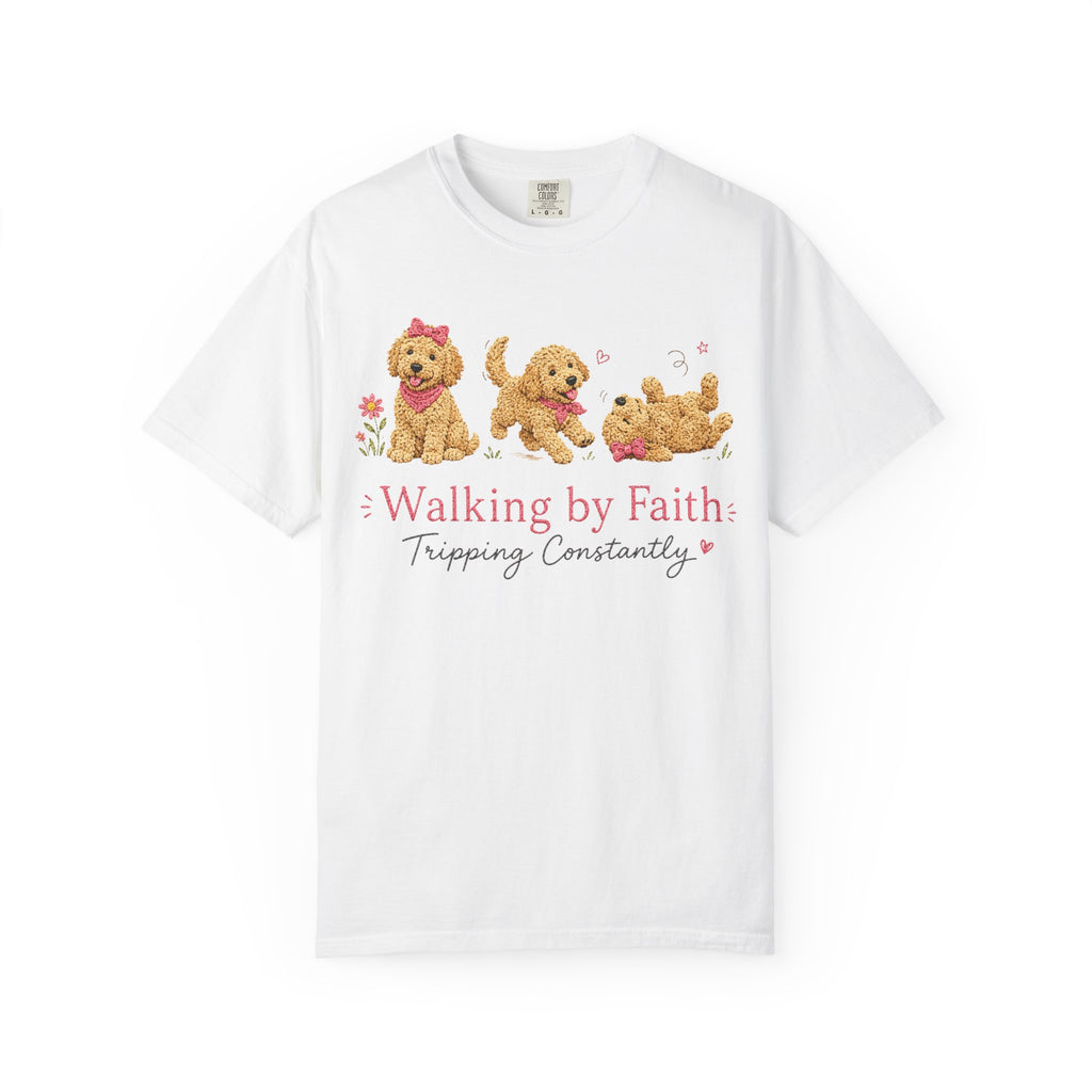 T-Shirt — 'Walking by Faith, Tripping Constantly' Cute Puppy Faith Tee