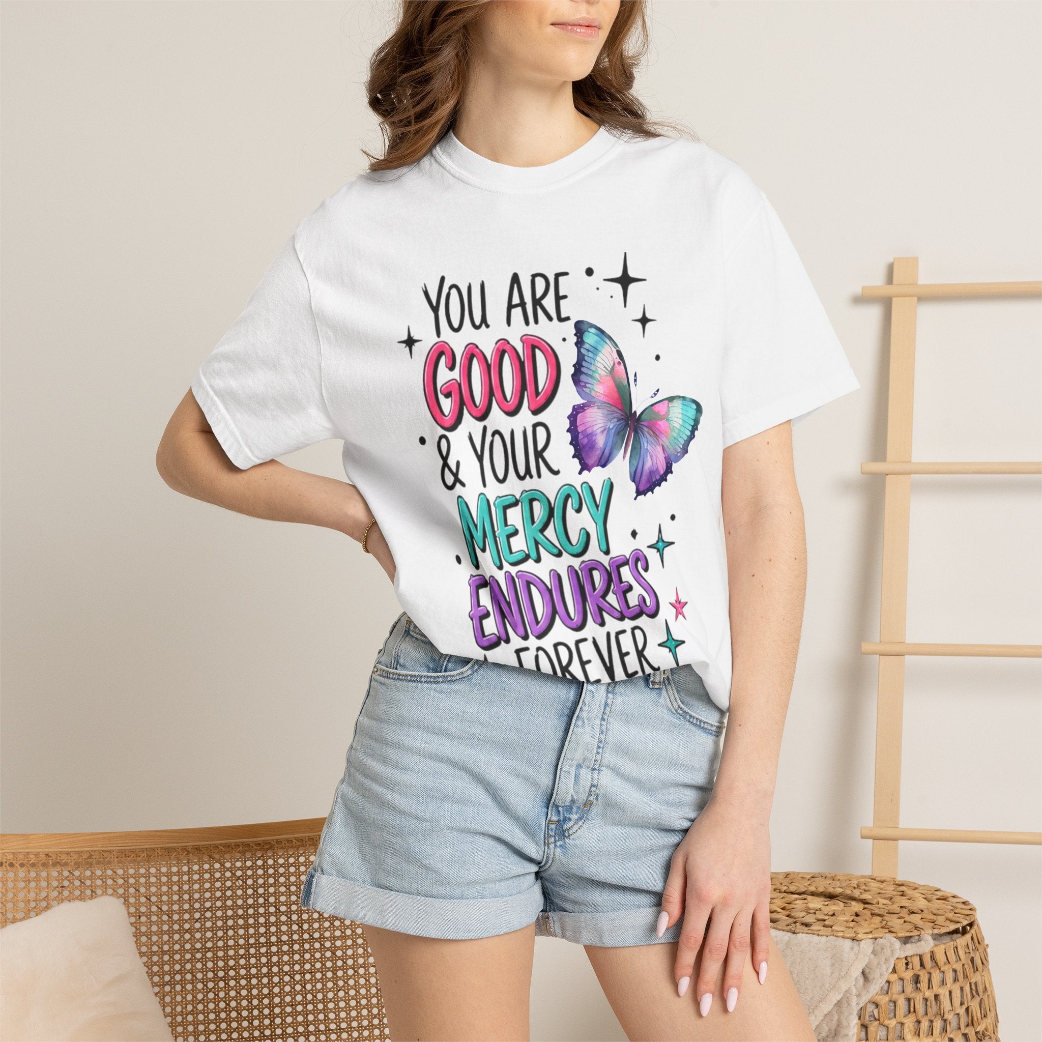 You Are Good & Your Mercy Endures Forever T-Shirt — Inspirational Christian Tee with Butterfly Design