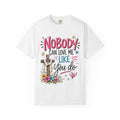Nobody Can Love Me Like You Do T-Shirt — Christian Cross Floral Faith Tee