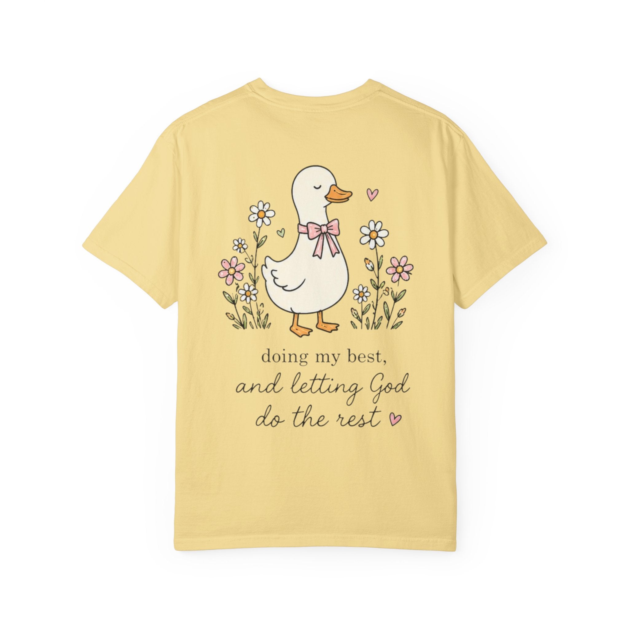 Duck Illustration T-Shirt — "Doing My Best, and Letting God Do the Rest" Christian Graphic Tee