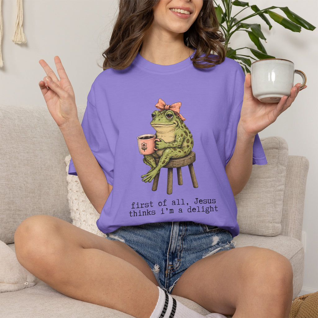 T-Shirt — "First of all, Jesus thinks I'm a delight" Frog Graphic