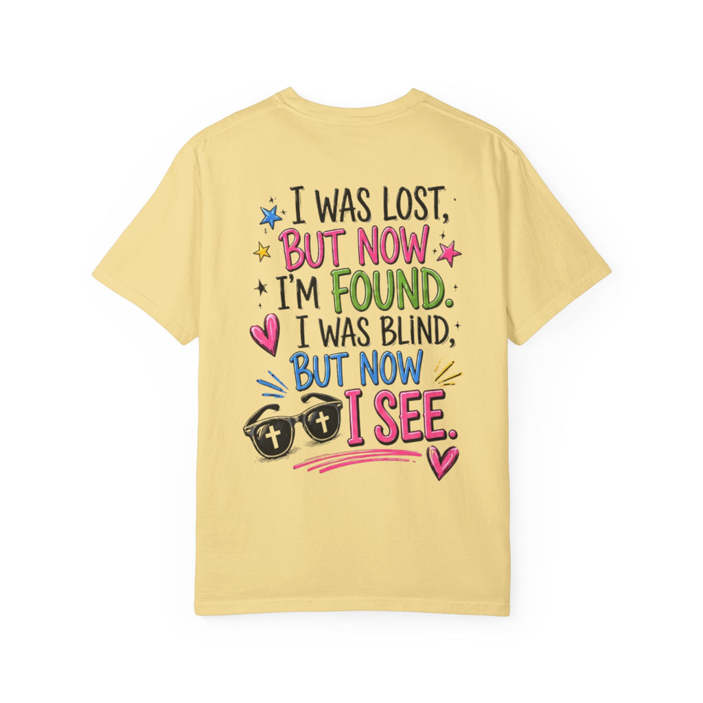I Was Lost But Now I’m Found T-Shirt — Christian Sunglasses Faith Tee