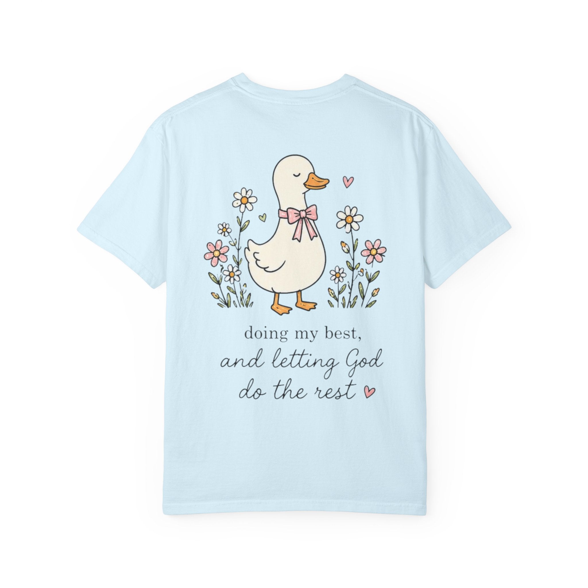 Duck Illustration T-Shirt — "Doing My Best, and Letting God Do the Rest" Christian Graphic Tee