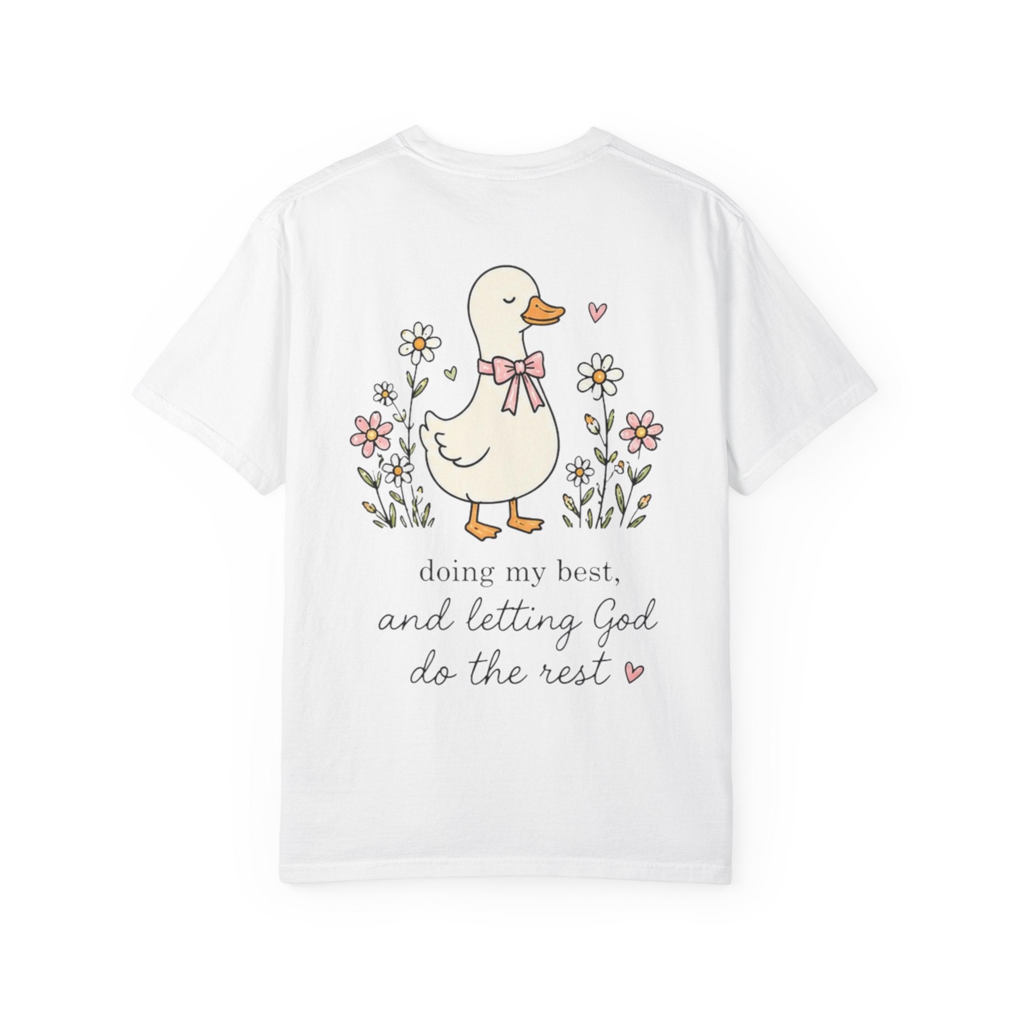 Duck Illustration T-Shirt — "Doing My Best, and Letting God Do the Rest" Christian Graphic Tee