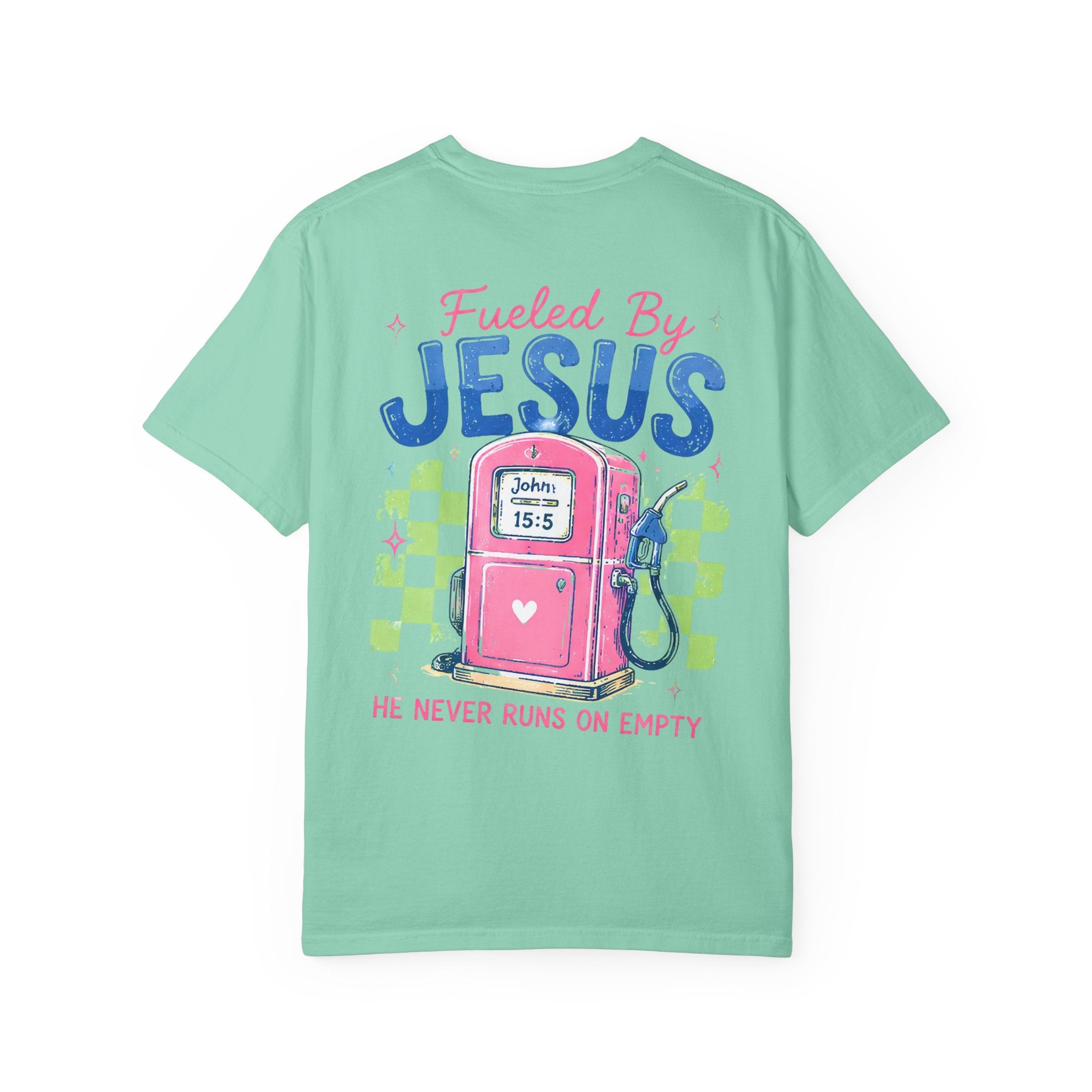 Fueled By Jesus T-Shirt — 'He Never Runs on Empty' Graphic Tee