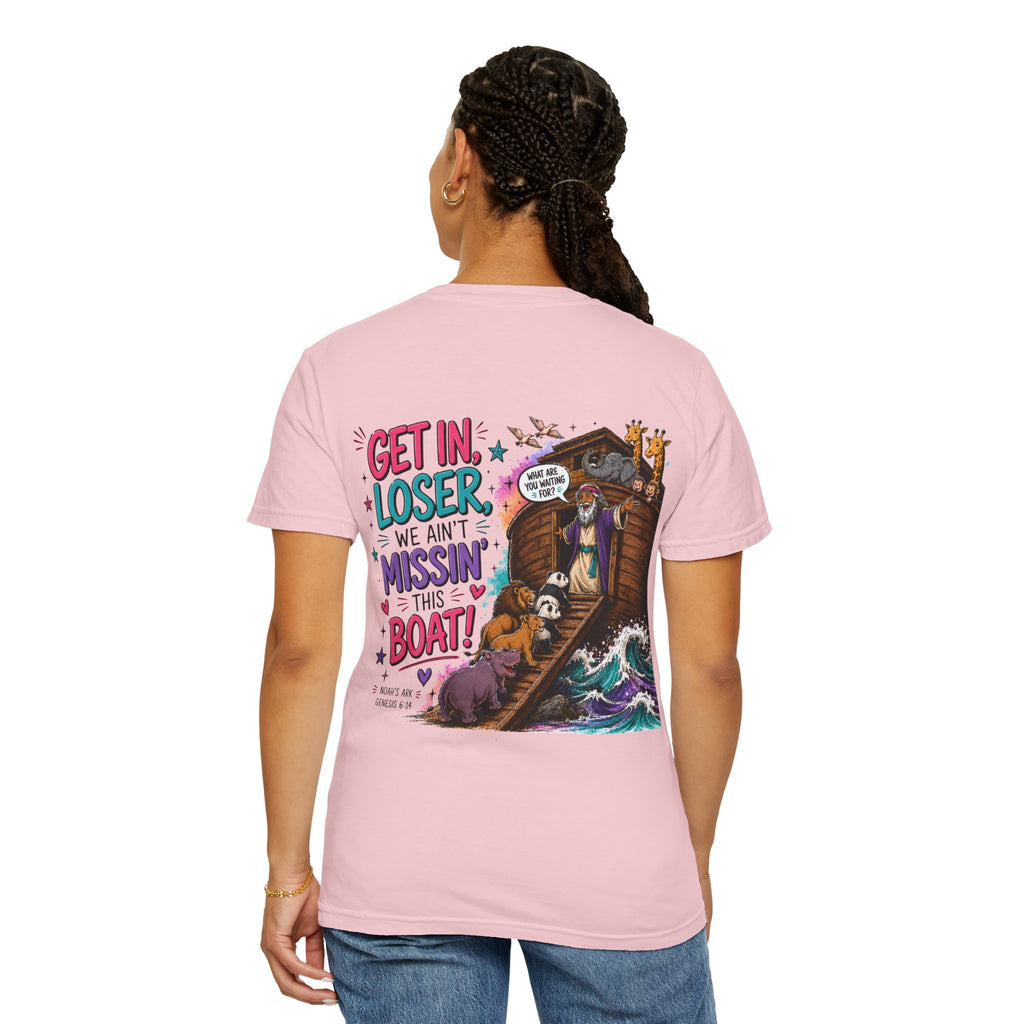 T-Shirt — "Get in Loser, We Aint Missin' This Boat" Graphic Tee