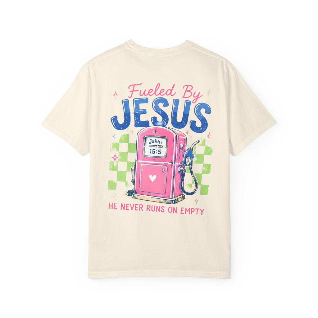 Fueled By Jesus T-Shirt — 'He Never Runs on Empty' Graphic Tee
