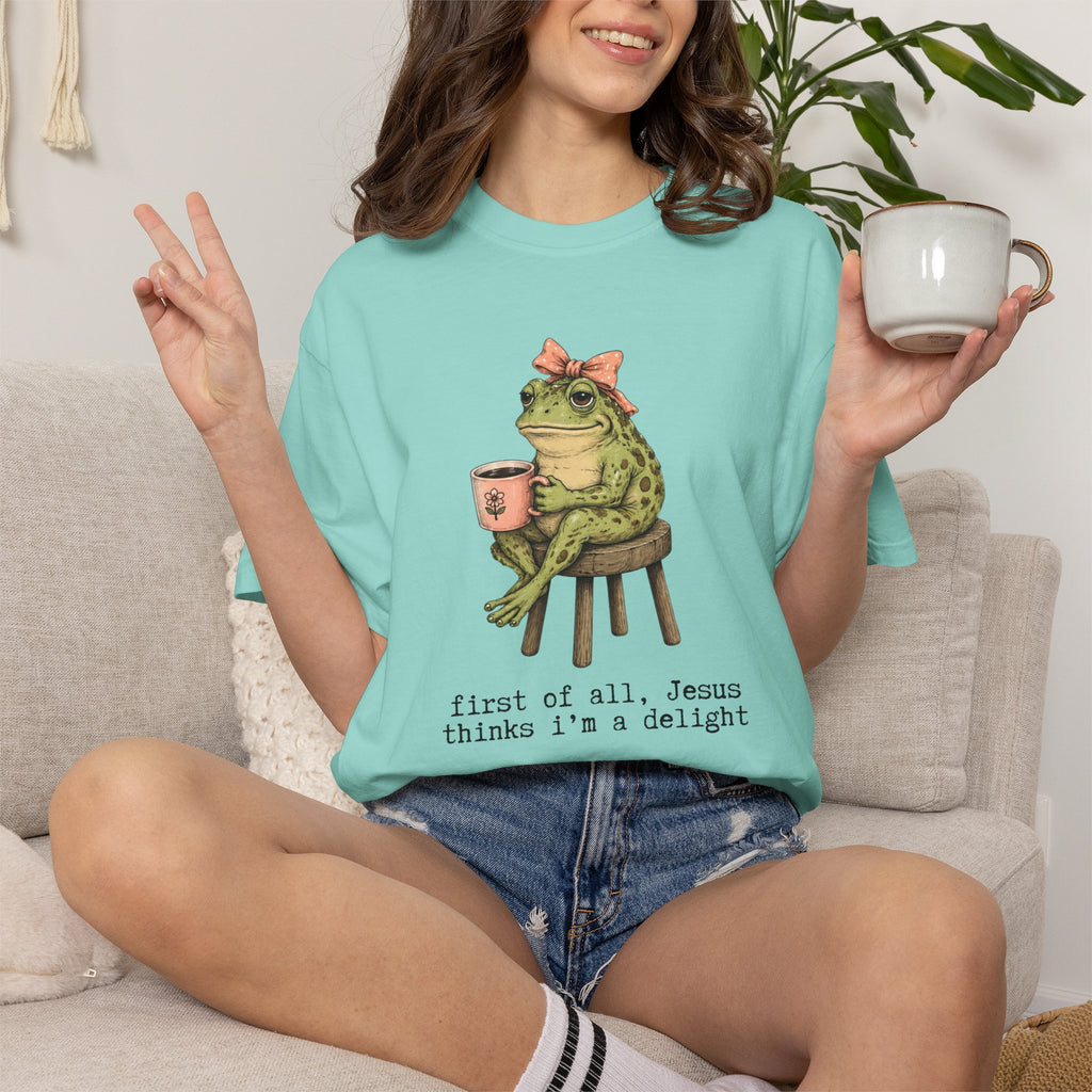 T-Shirt — "First of all, Jesus thinks I'm a delight" Frog Graphic