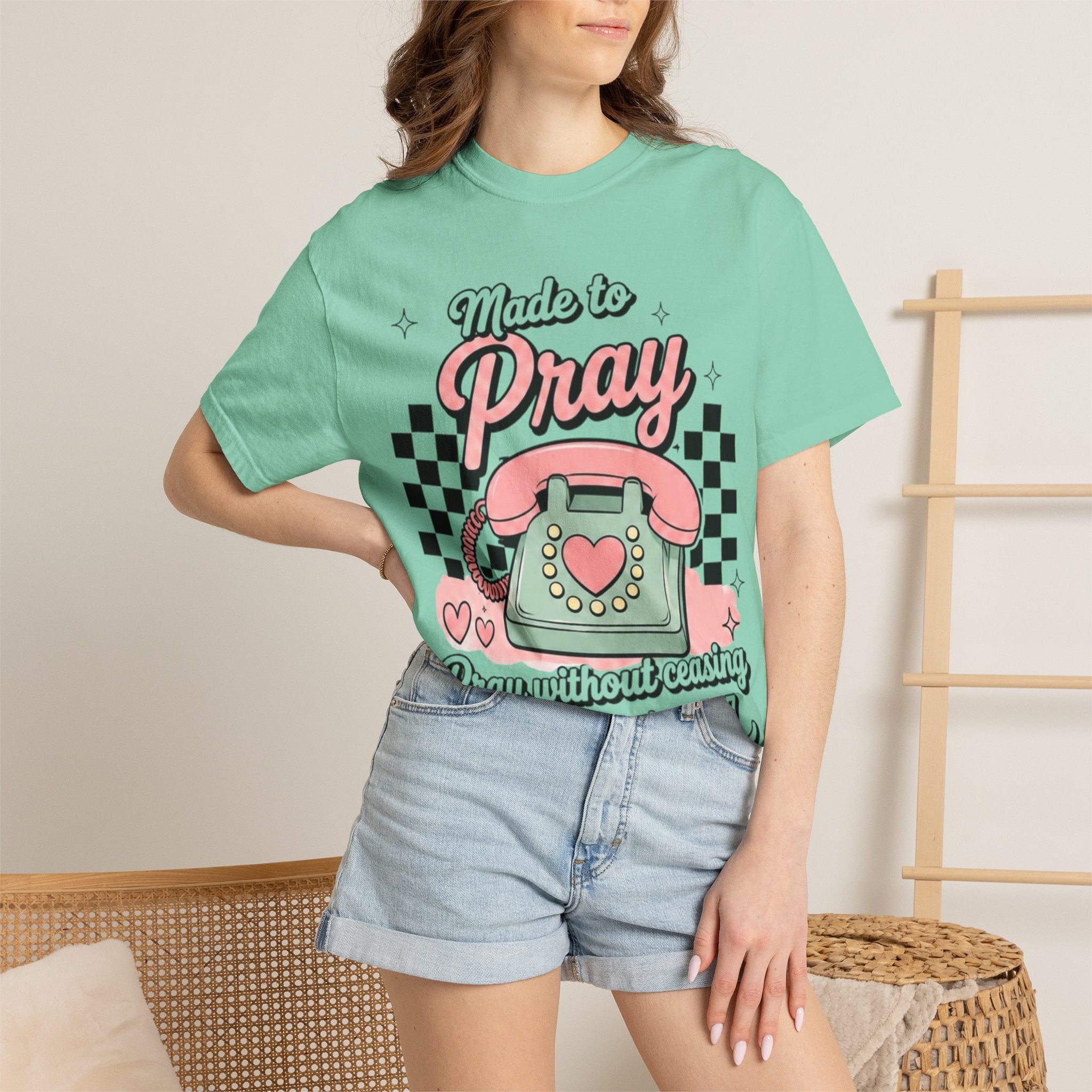 Made to Pray T-Shirt — "Pray Without Ceasing" Scripture Tee (1 Thessalonians 5:17)