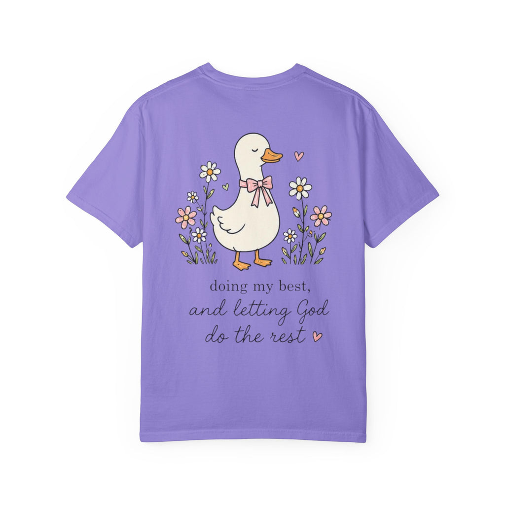 Duck Illustration T-Shirt — "Doing My Best, and Letting God Do the Rest" Christian Graphic Tee
