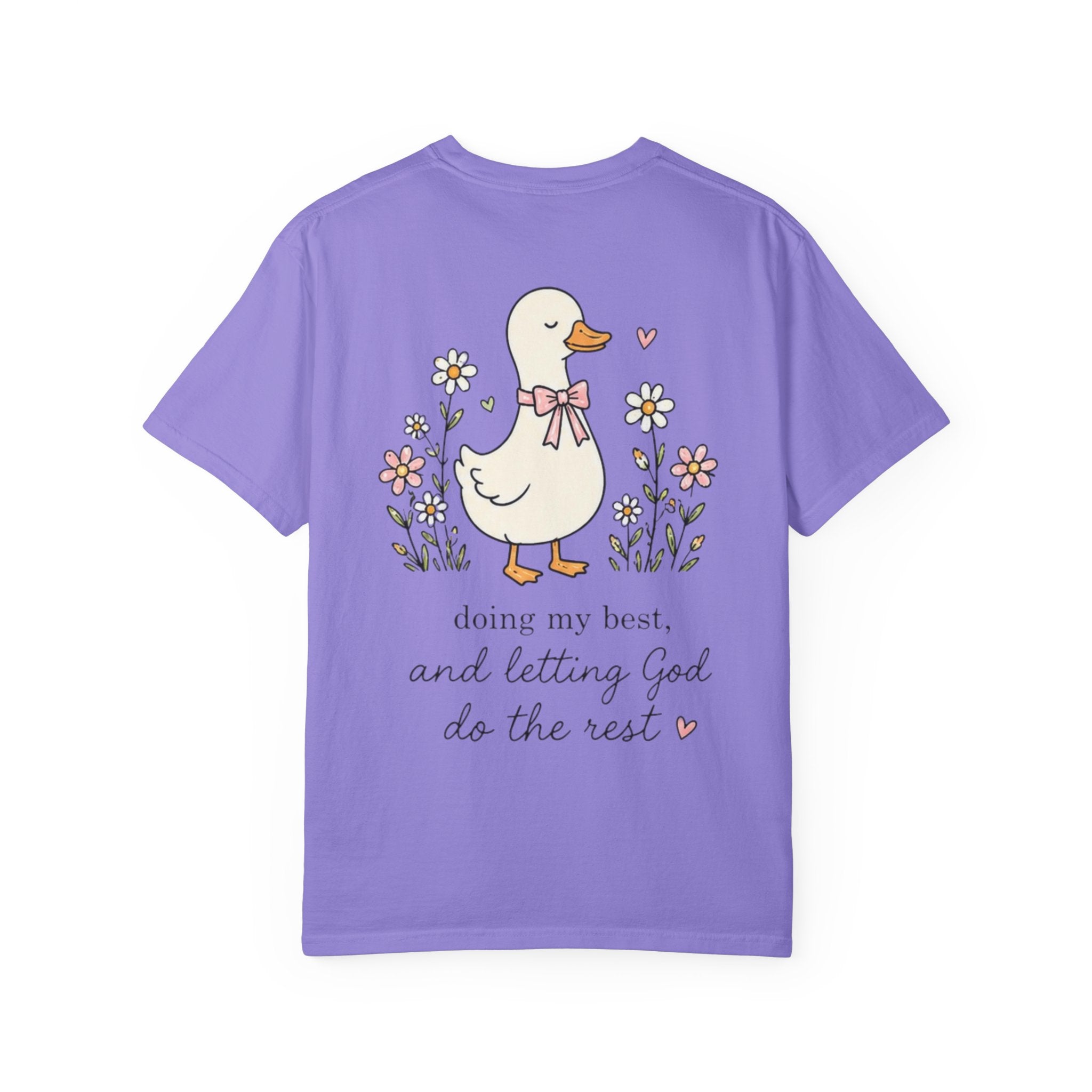 Duck Illustration T-Shirt — "Doing My Best, and Letting God Do the Rest" Christian Graphic Tee