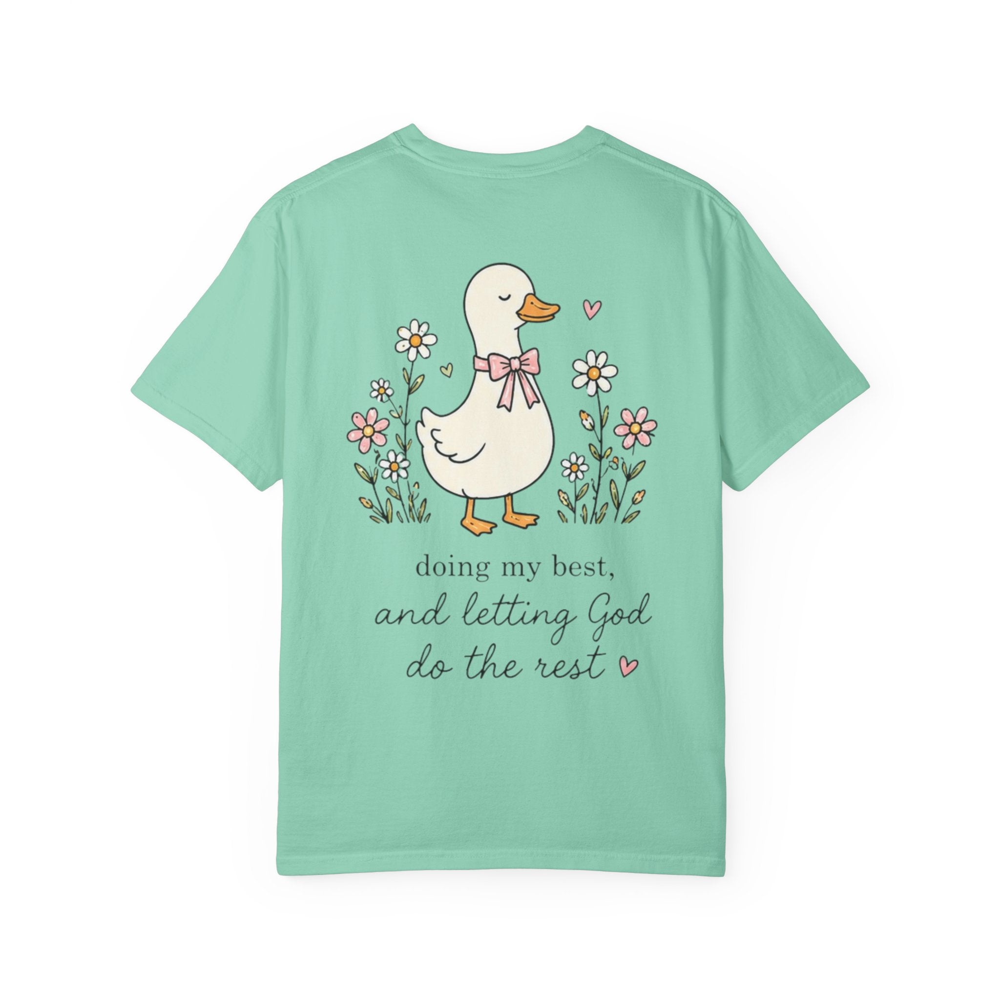 Duck Illustration T-Shirt — "Doing My Best, and Letting God Do the Rest" Christian Graphic Tee