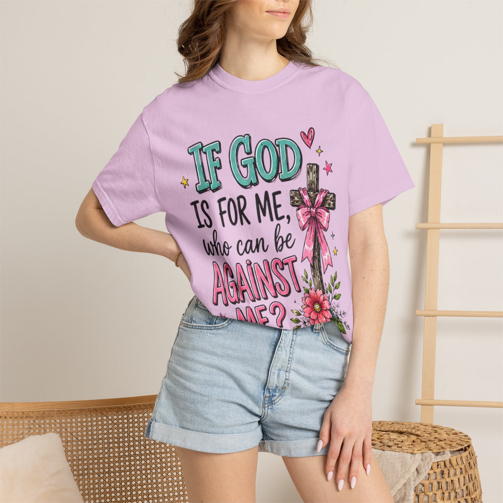 If God Is For Me Faith T-Shirt — Romans 8:31 Christian Tee