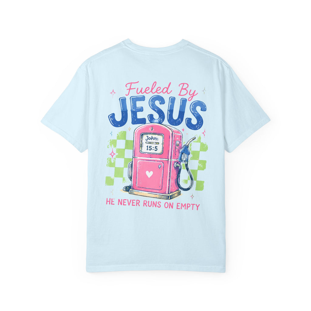 Fueled By Jesus T-Shirt — 'He Never Runs on Empty' Graphic Tee