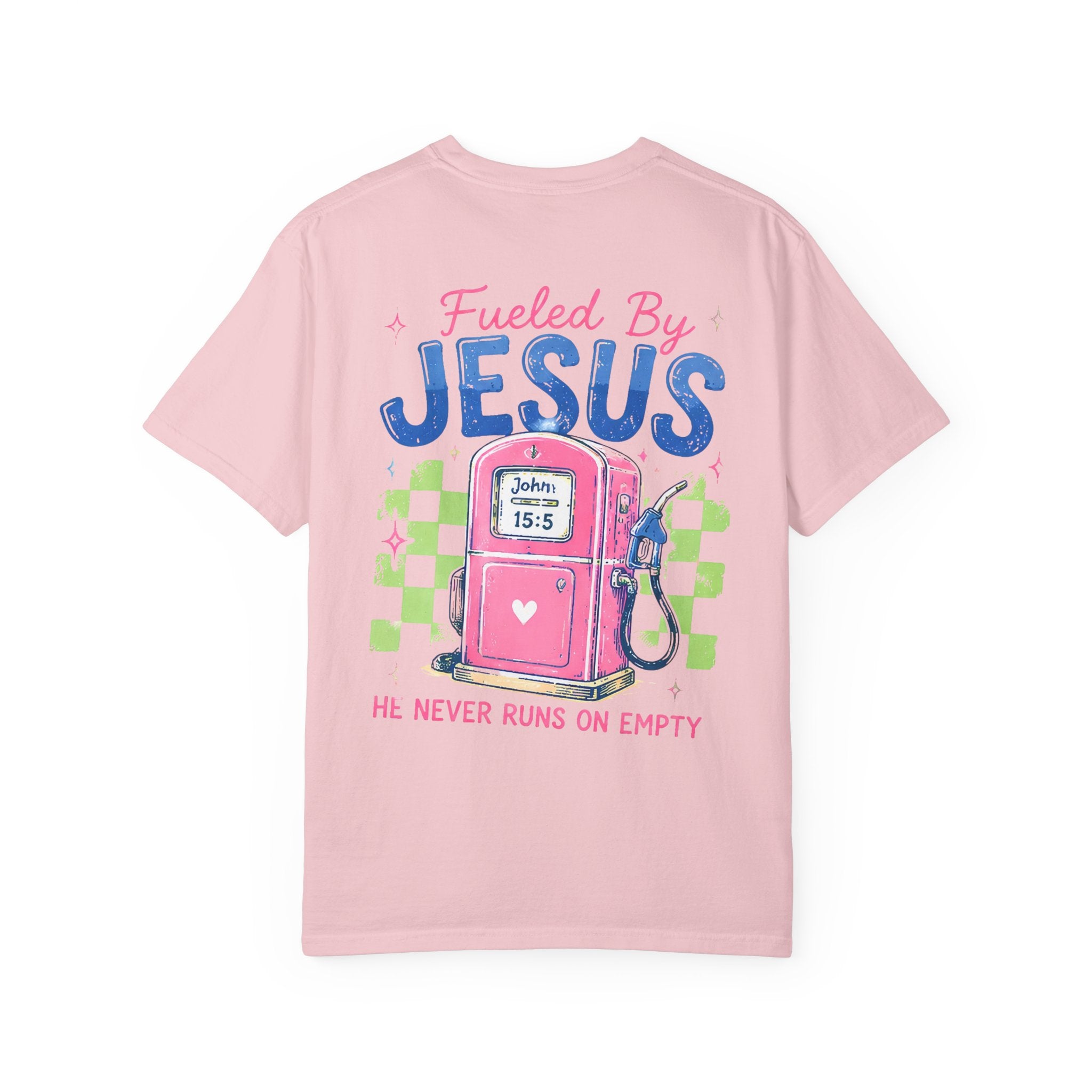 Fueled By Jesus T-Shirt — 'He Never Runs on Empty' Graphic Tee
