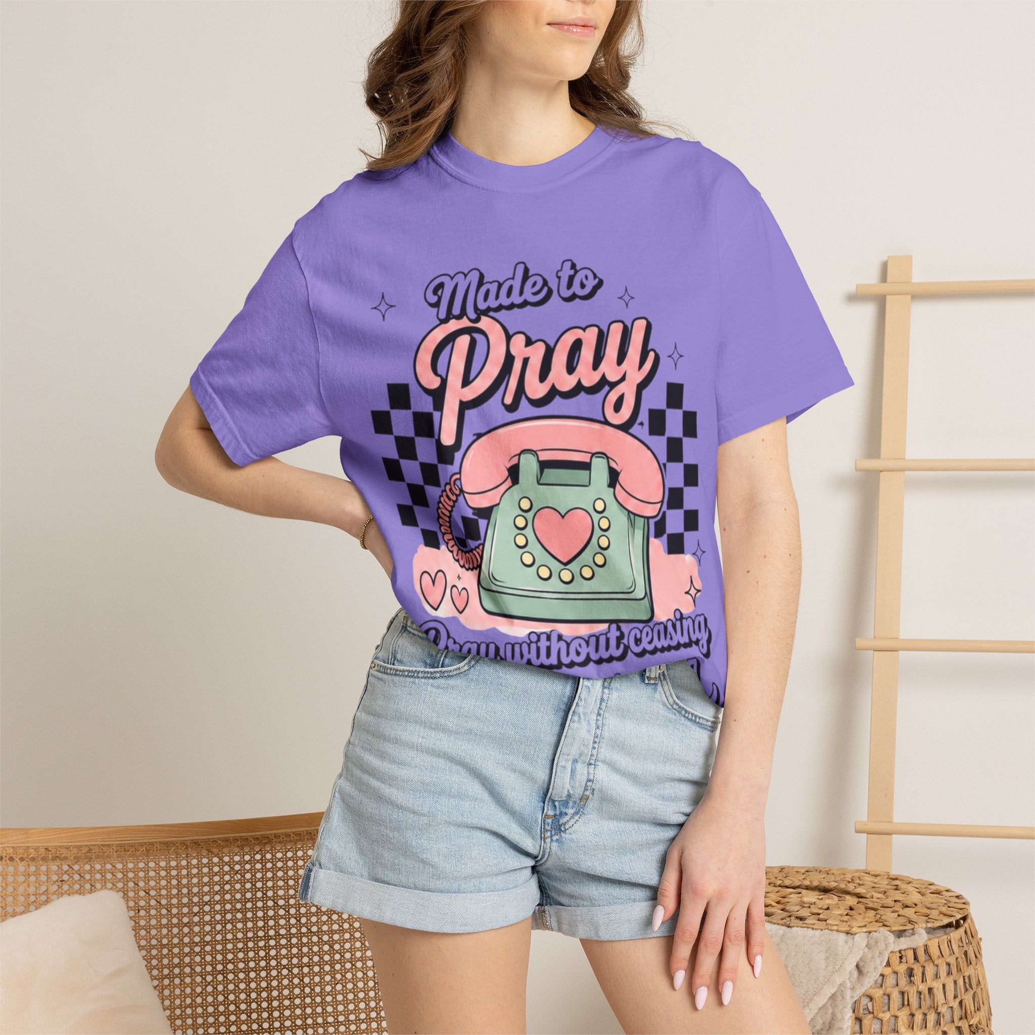 Made to Pray T-Shirt — "Pray Without Ceasing" Scripture Tee (1 Thessalonians 5:17)