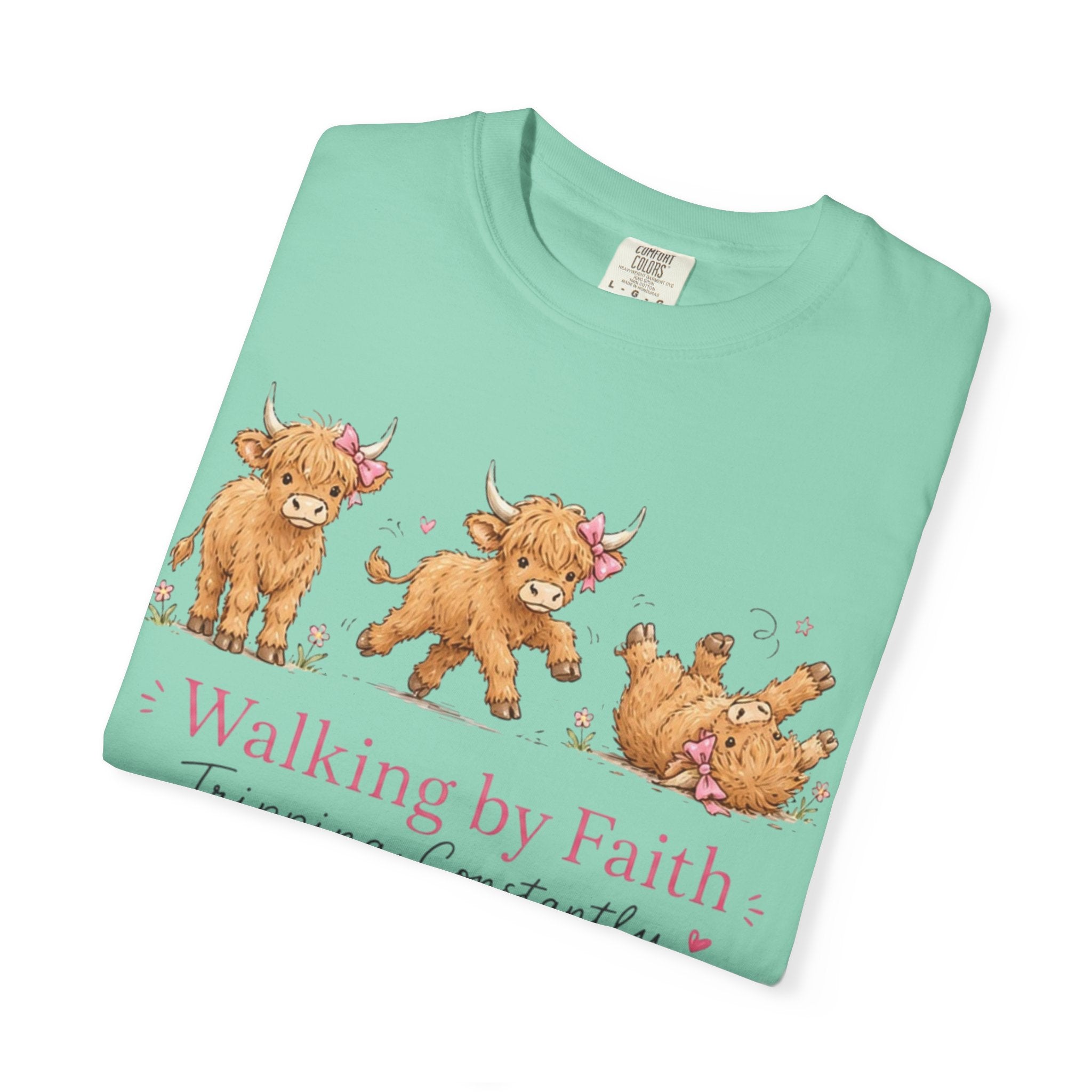 Walking by Faith T‑Shirt — Cute Highland Cow Trio "Walking by Faith, Tripping Constantly"