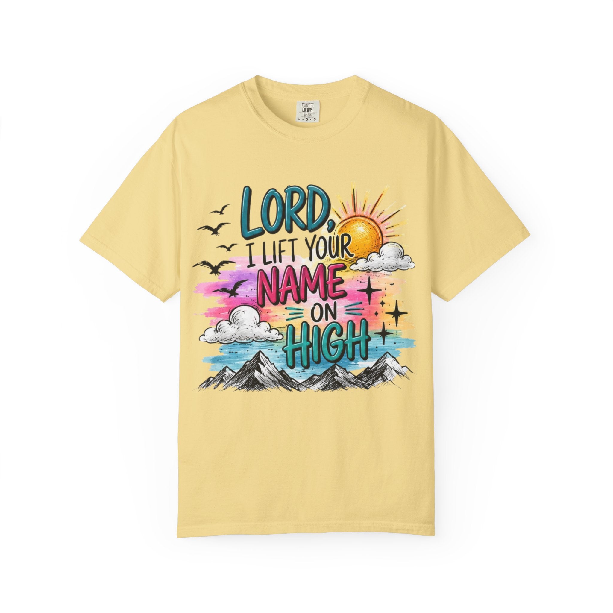 Faith Graphic T-Shirt — "Lord I Lift Your Name on High" Sunrise Design