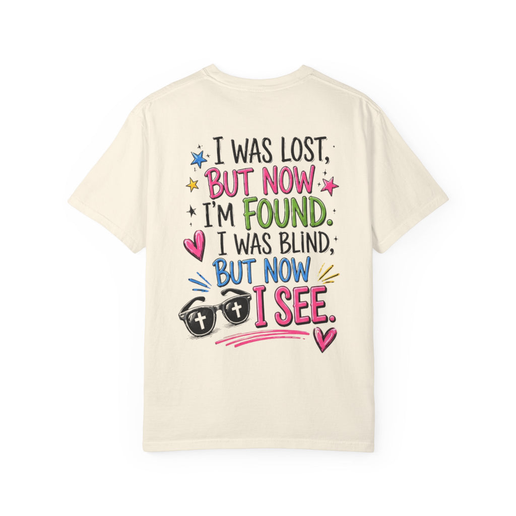 I Was Lost But Now I’m Found T-Shirt — Christian Sunglasses Faith Tee