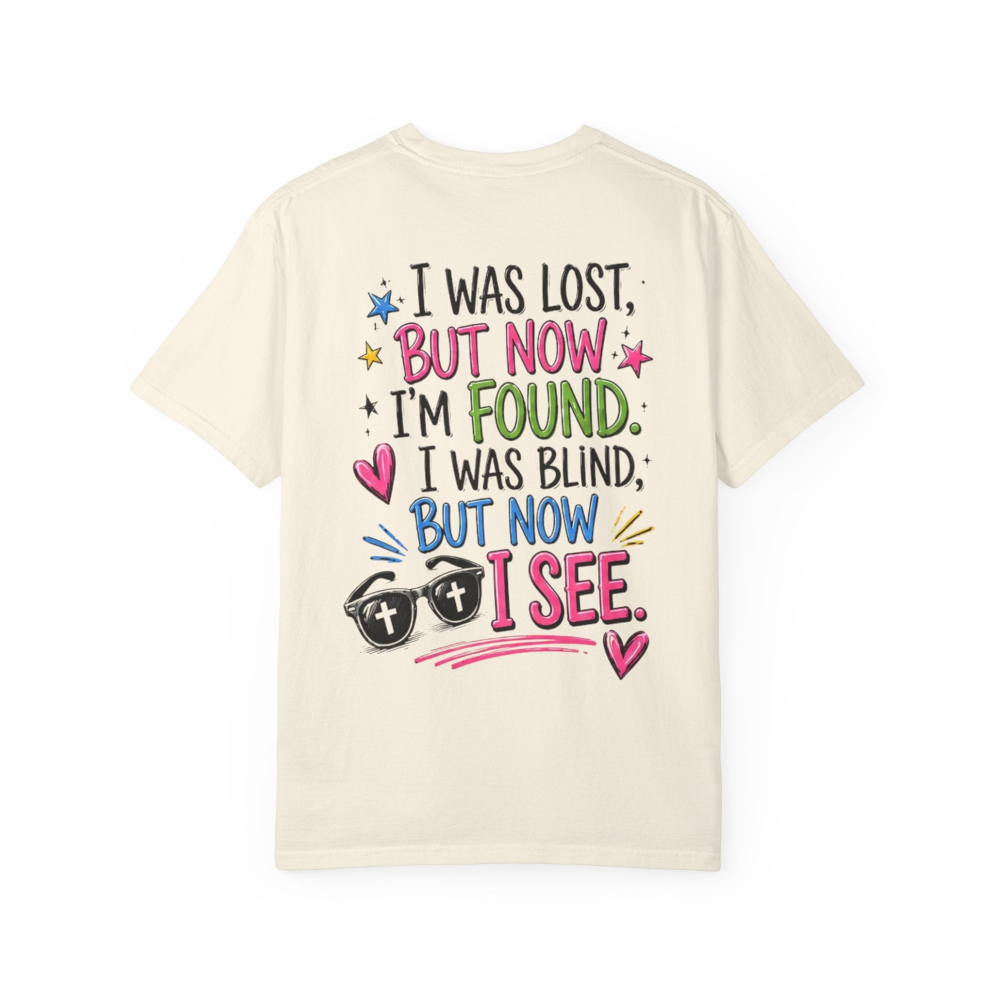 I Was Lost But Now I’m Found T-Shirt — Christian Sunglasses Faith Tee
