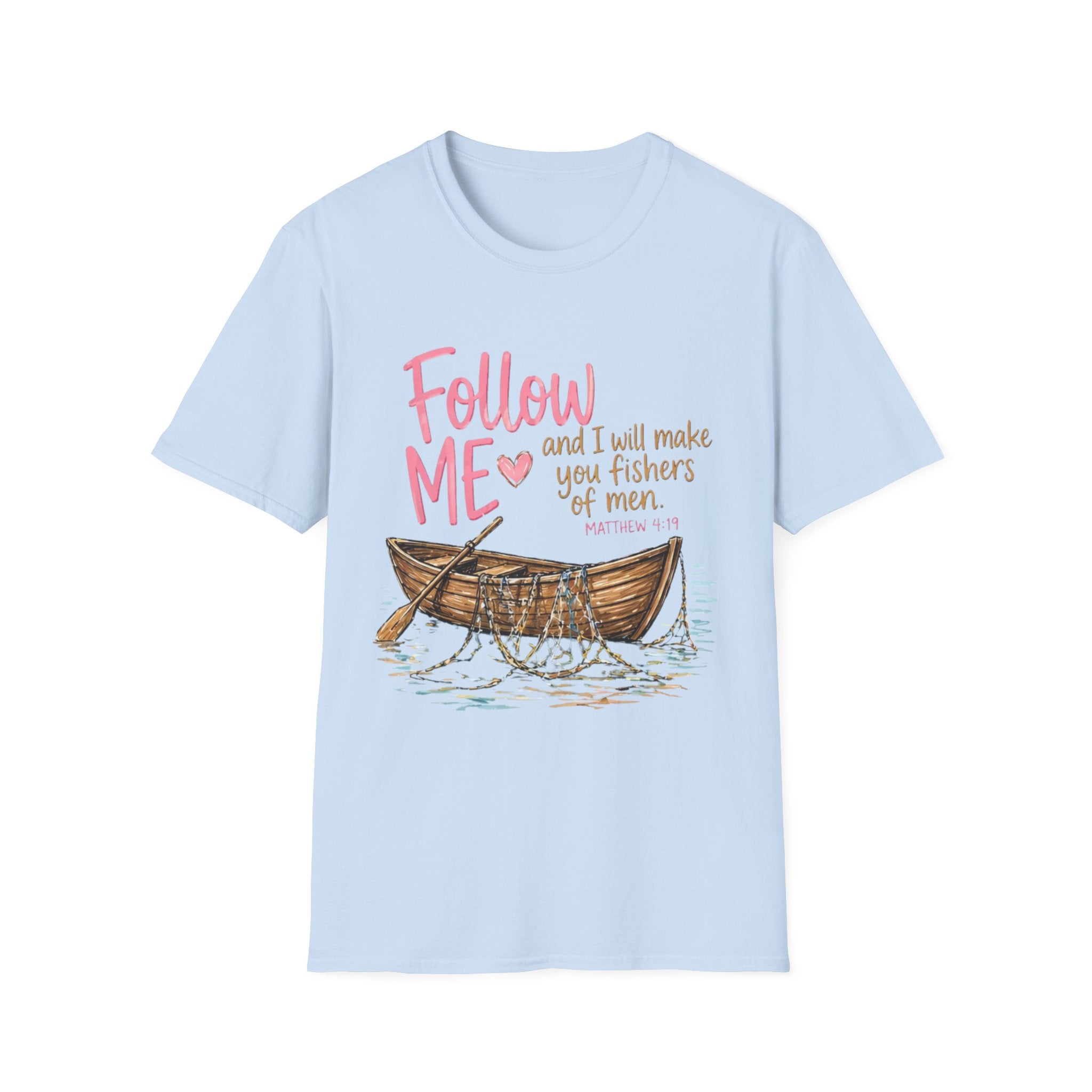 Follow Me I Will Make You Fishers of Men T-Shirt — Christian Fishing Boat Faith Tee