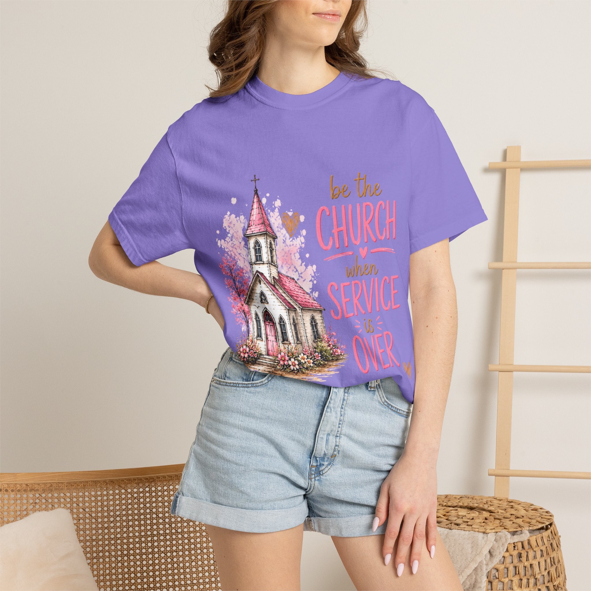 Church Graphic T-Shirt — “Be the Church When Service Is Over” Christian Tee