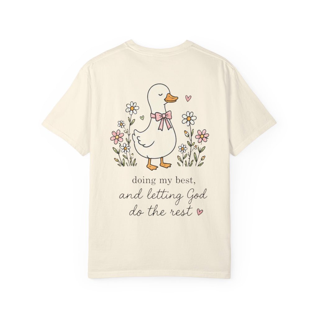 Duck Illustration T-Shirt — "Doing My Best, and Letting God Do the Rest" Christian Graphic Tee