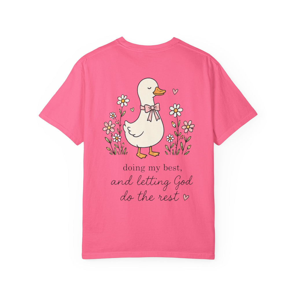 Duck Illustration T-Shirt — "Doing My Best, and Letting God Do the Rest" Christian Graphic Tee