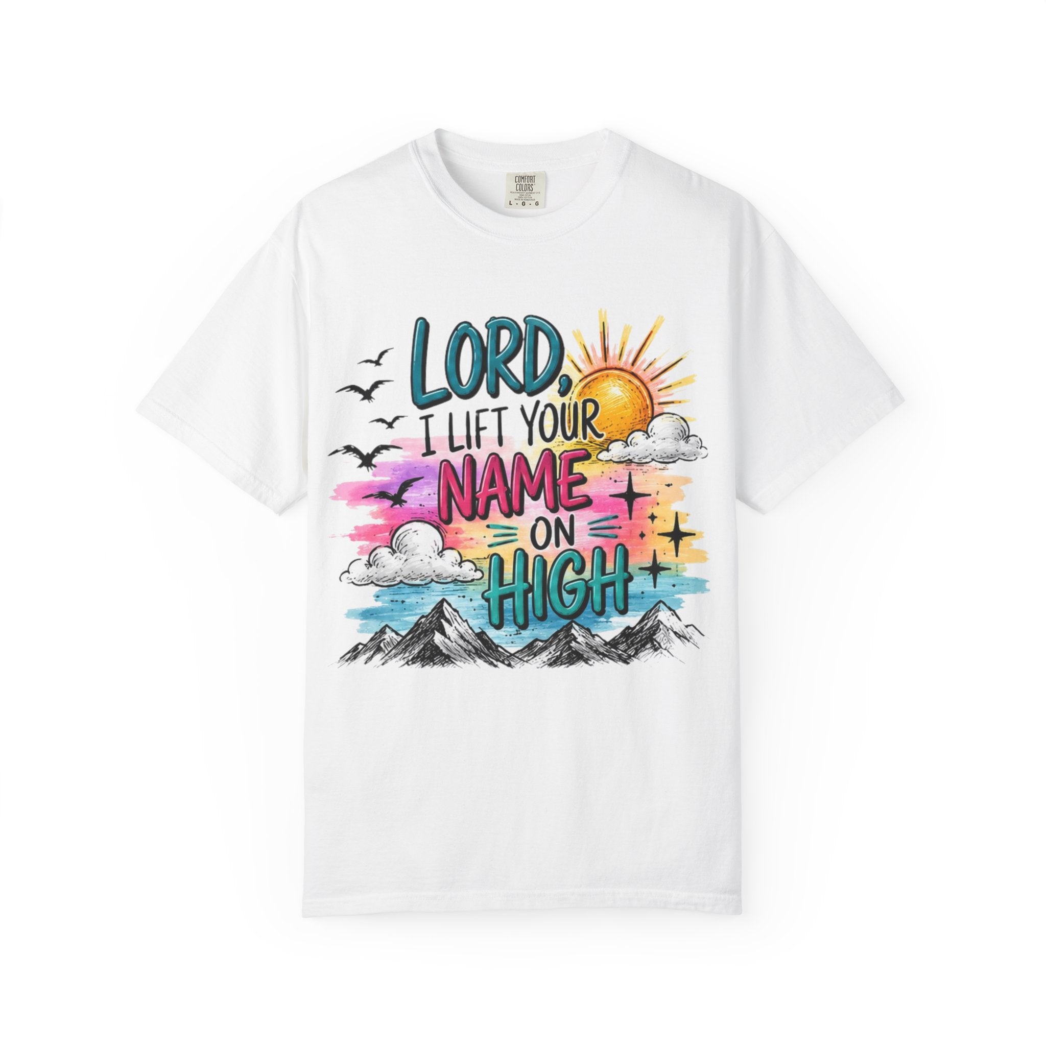 Faith Graphic T-Shirt — "Lord I Lift Your Name on High" Sunrise Design