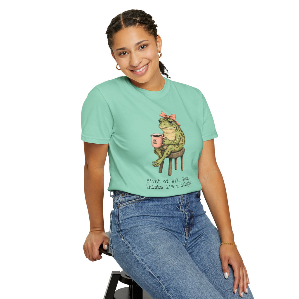 T-Shirt — "First of all, Jesus thinks I'm a delight" Frog Graphic