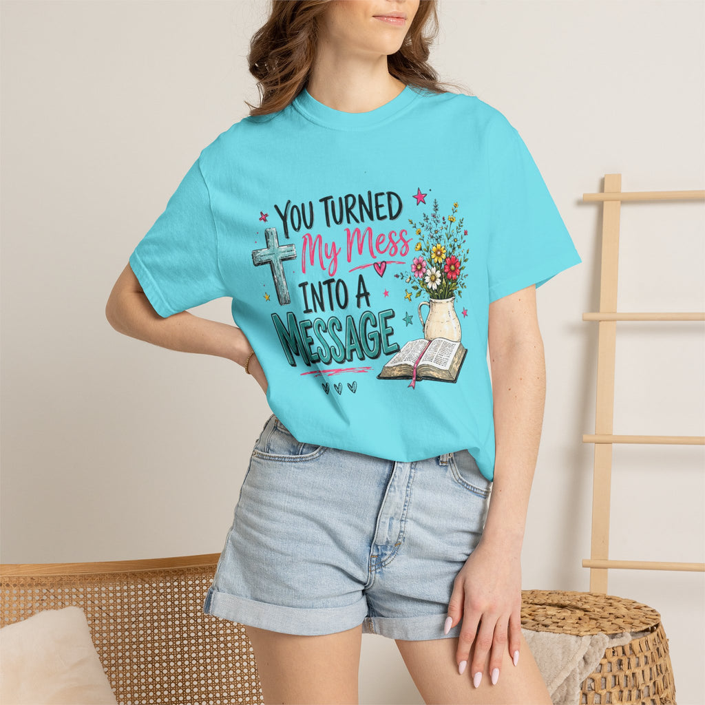 You Turned My Mess Into a Message T-shirt | Christian Cross, Bible, Floral Design