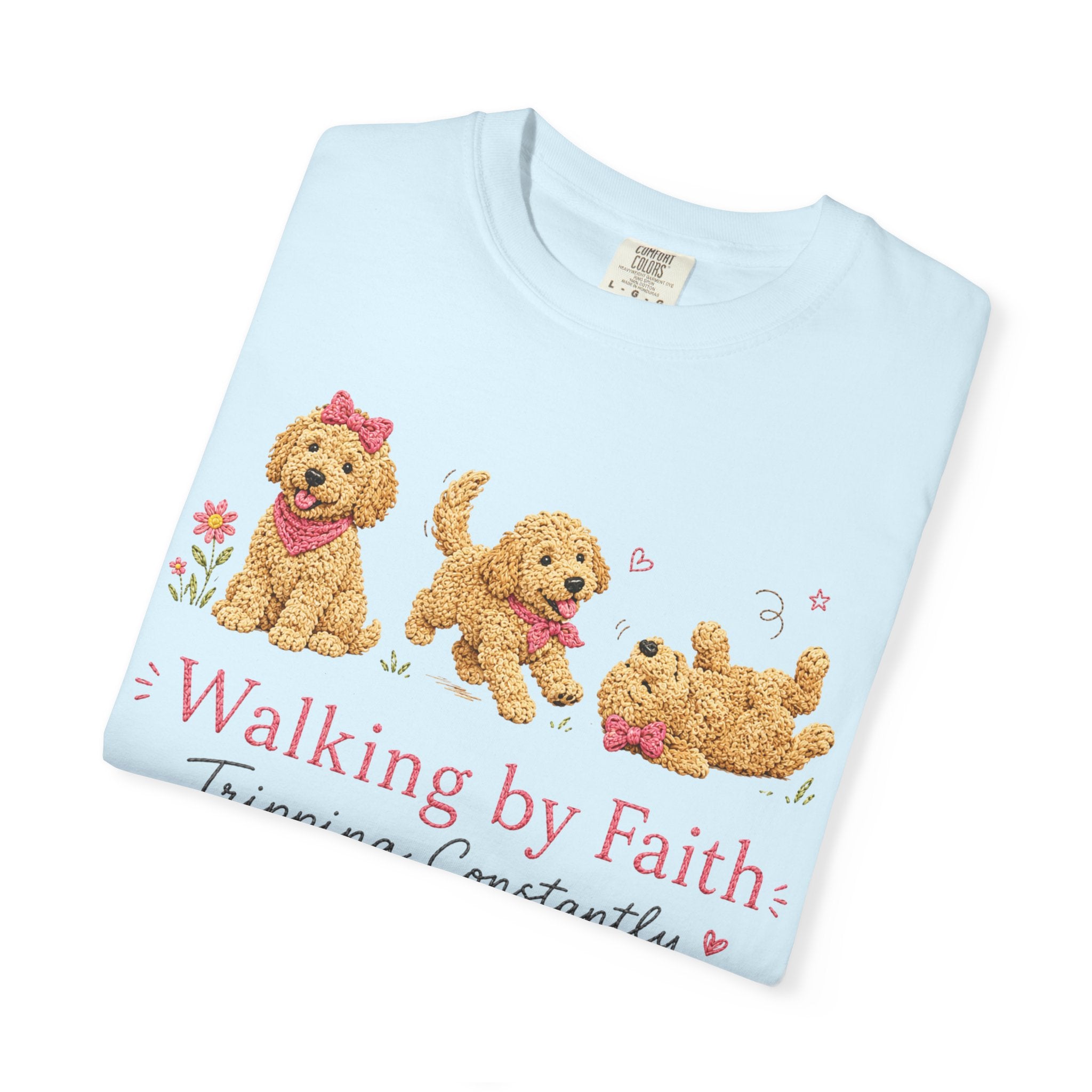 T-Shirt — 'Walking by Faith, Tripping Constantly' Cute Puppy Faith Tee