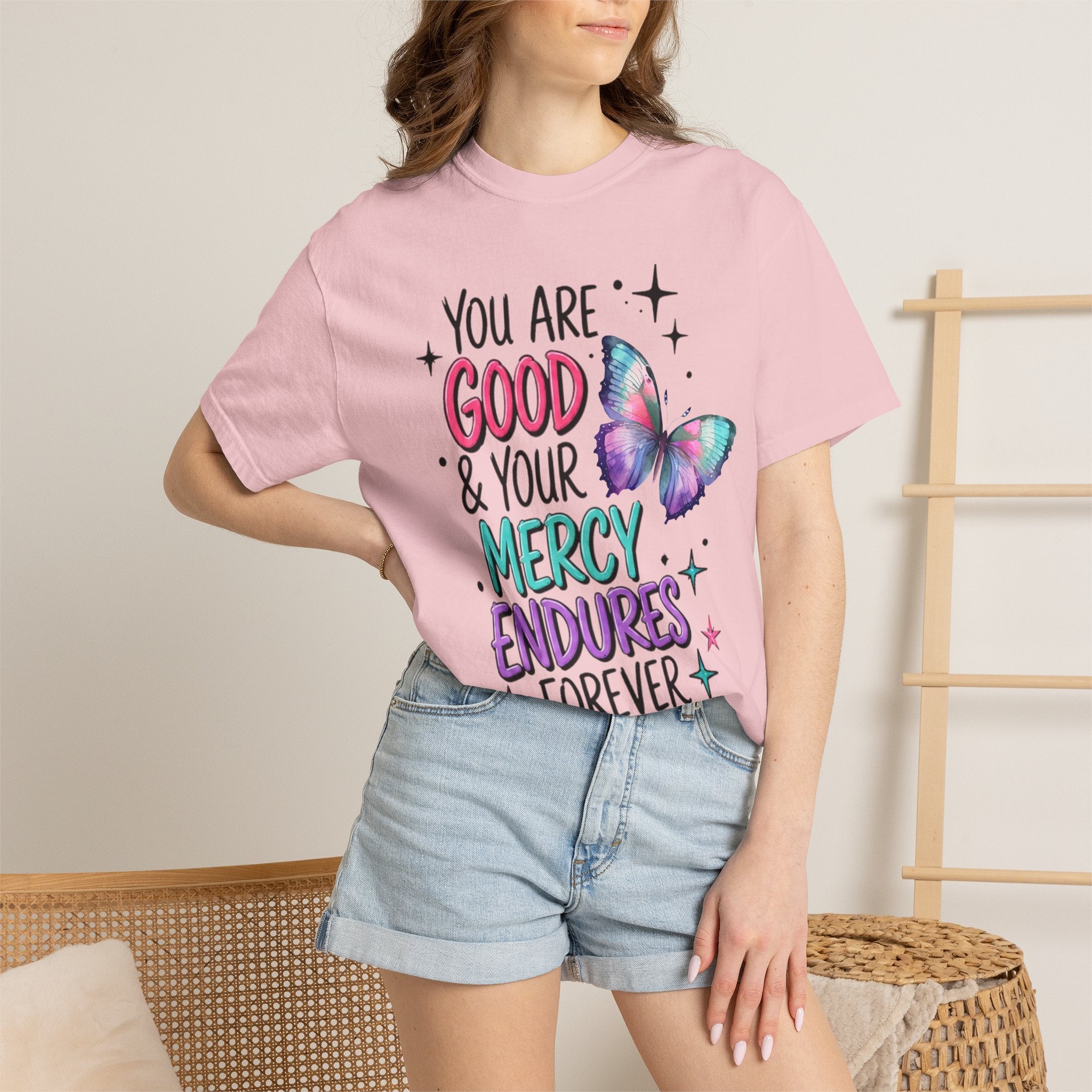 You Are Good & Your Mercy Endures Forever T-Shirt — Inspirational Christian Tee with Butterfly Design