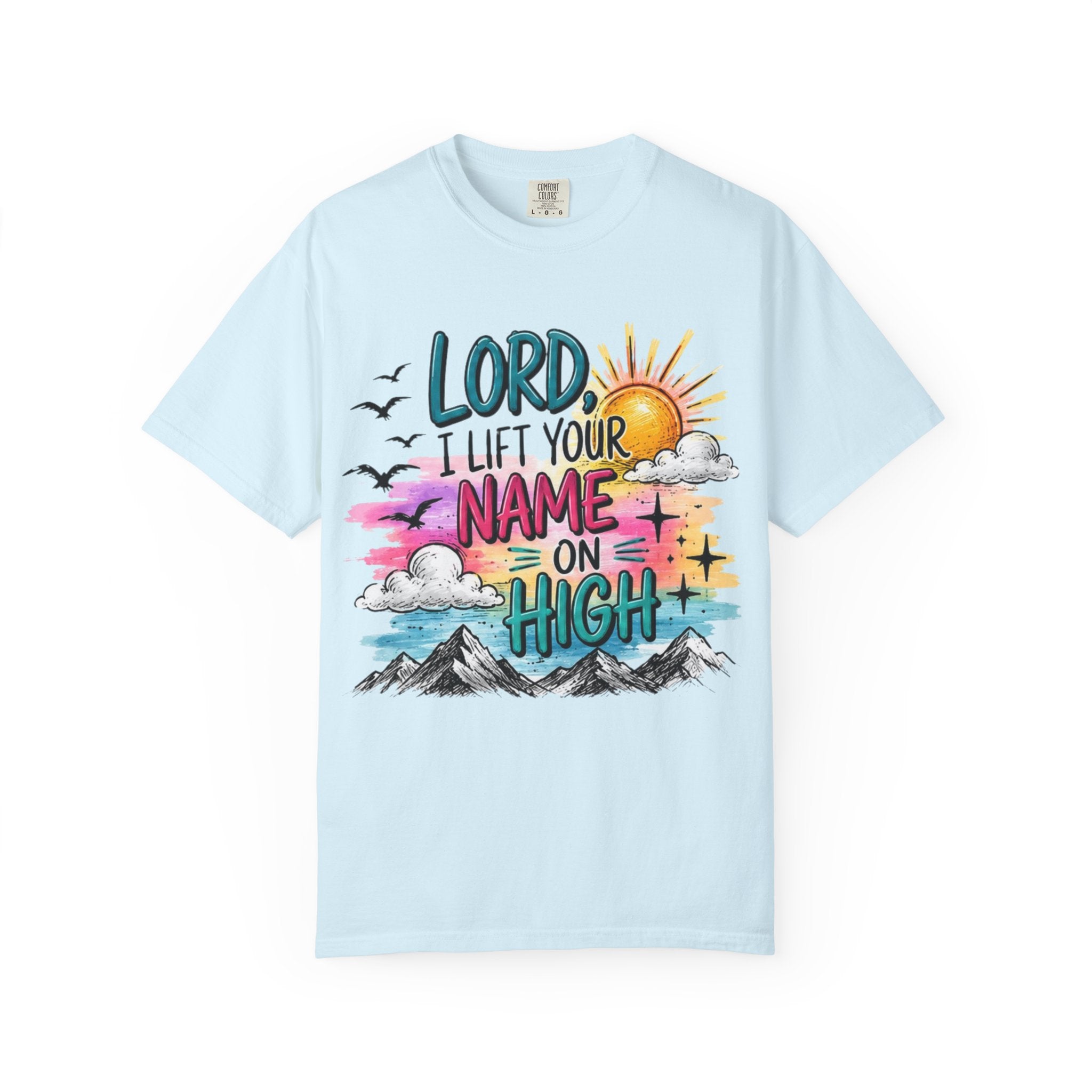 Faith Graphic T-Shirt — "Lord I Lift Your Name on High" Sunrise Design