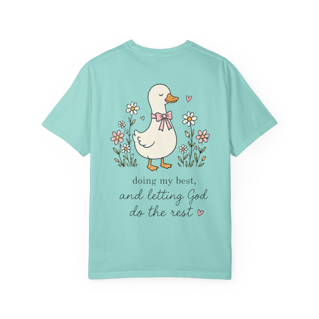 Duck Illustration T-Shirt — "Doing My Best, and Letting God Do the Rest" Christian Graphic Tee