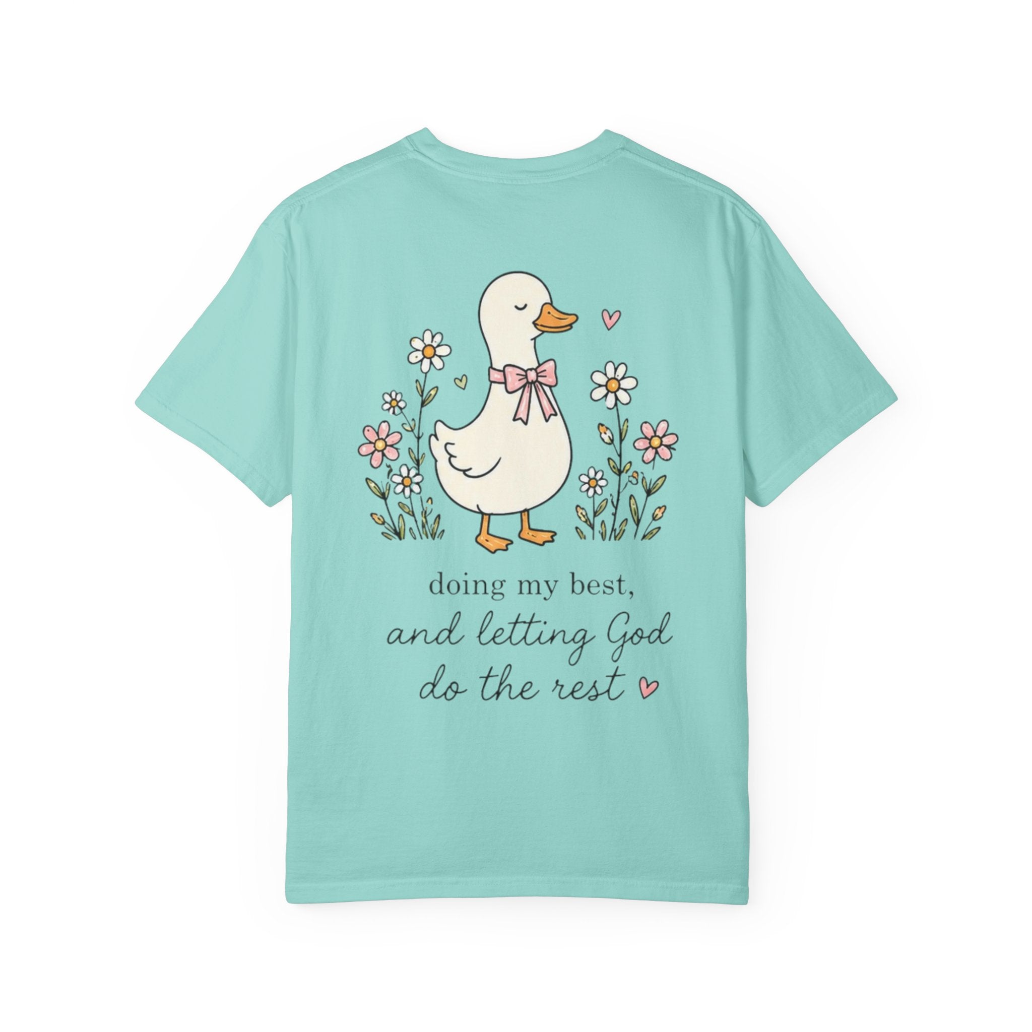 Duck Illustration T-Shirt — "Doing My Best, and Letting God Do the Rest" Christian Graphic Tee
