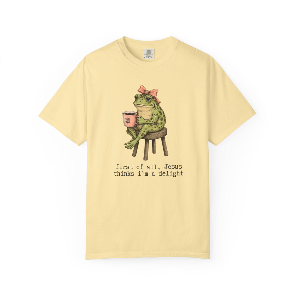 T-Shirt — "First of all, Jesus thinks I'm a delight" Frog Graphic