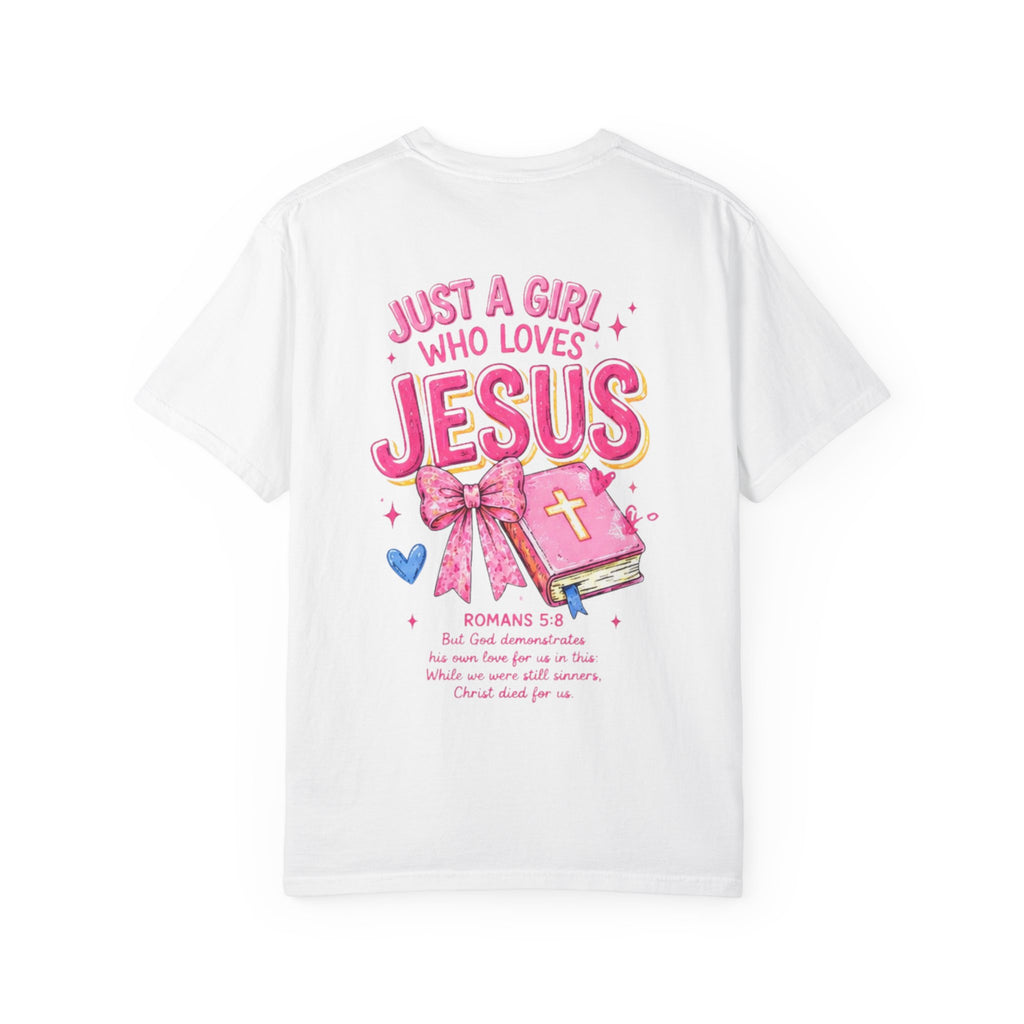 Just a Girl Who Loves Jesus T-Shirt