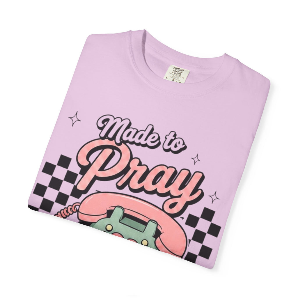 Made to Pray T-Shirt — "Pray Without Ceasing" Scripture Tee (1 Thessalonians 5:17)