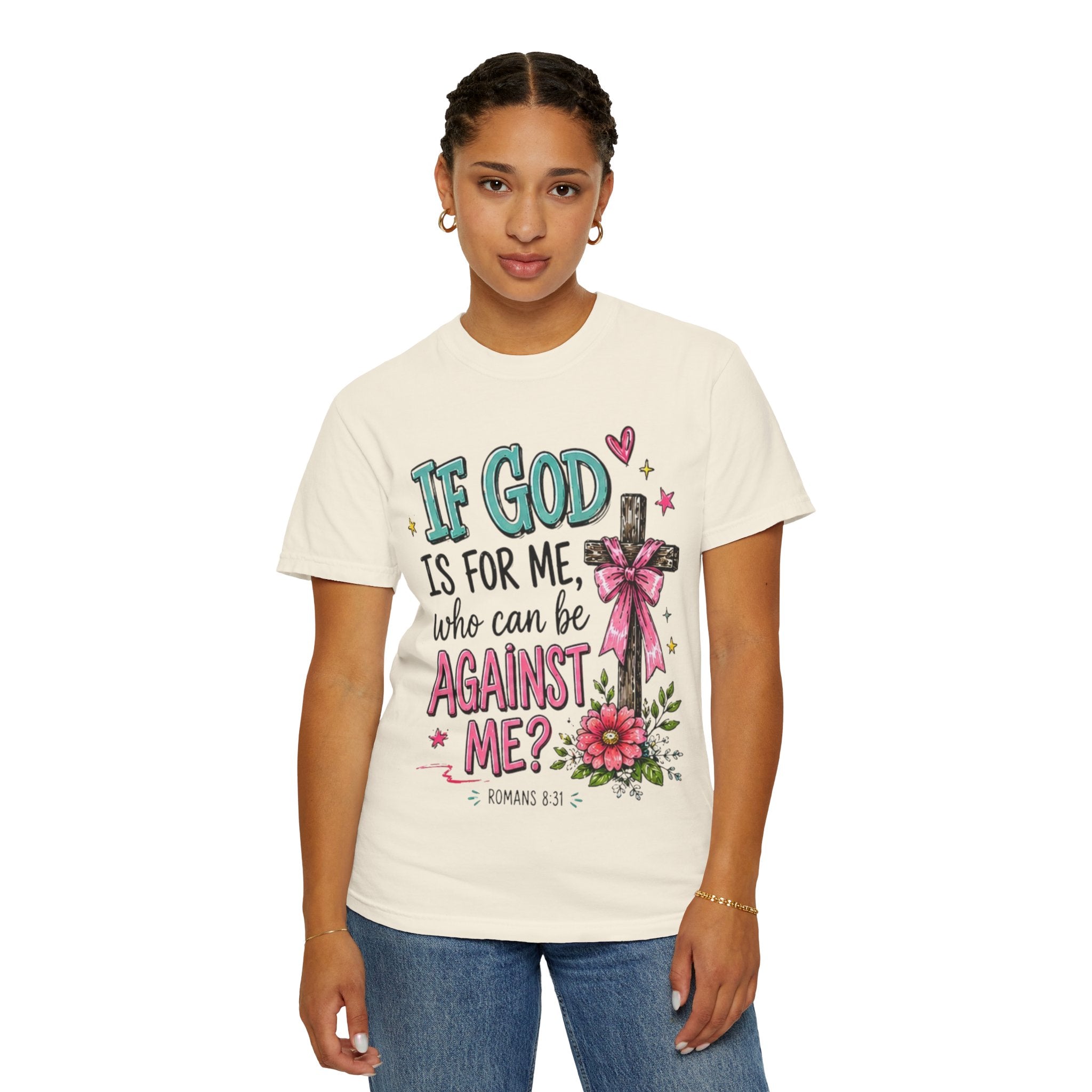 If God Is For Me Faith T-Shirt — Romans 8:31 Christian Tee